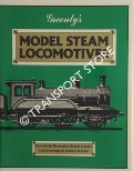 Book cover of Model Steam Locomotives - Their Details and Practical Construction by GREENLY, Henry 
